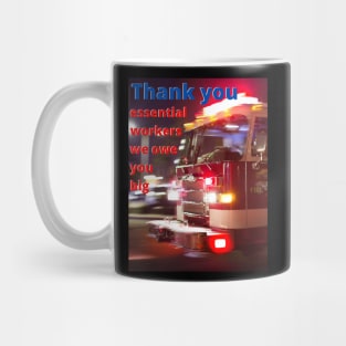 Essential Workers, we owe you Mug